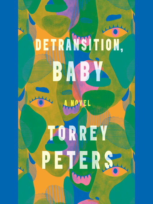 Title details for Detransition, Baby by Torrey Peters - Wait list
